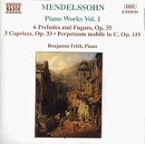  Piano Works Vol.1: 6 Preludes and Fugues, Op. 35 / 3 Caprices, Op. 33, Perpetuum mobile in C, Op.119