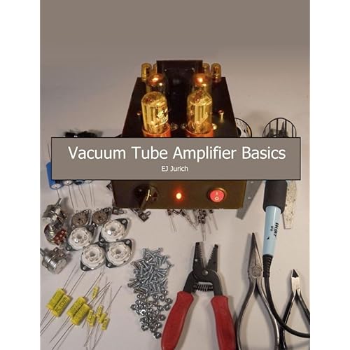 Vacuum Tube Amplifier Basics