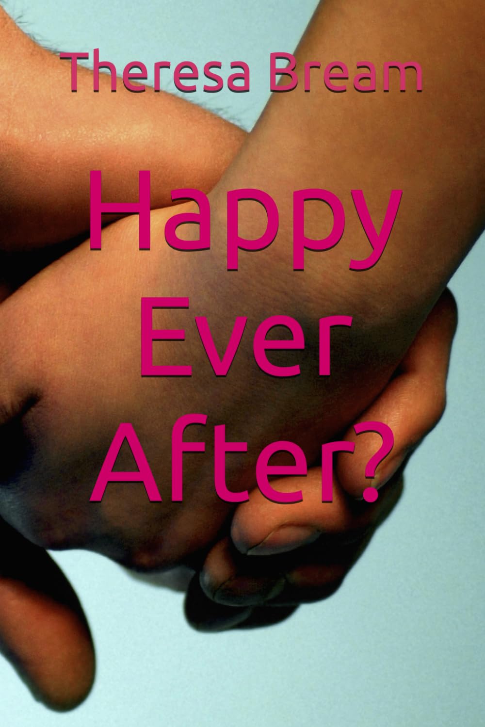 Happy Ever After?