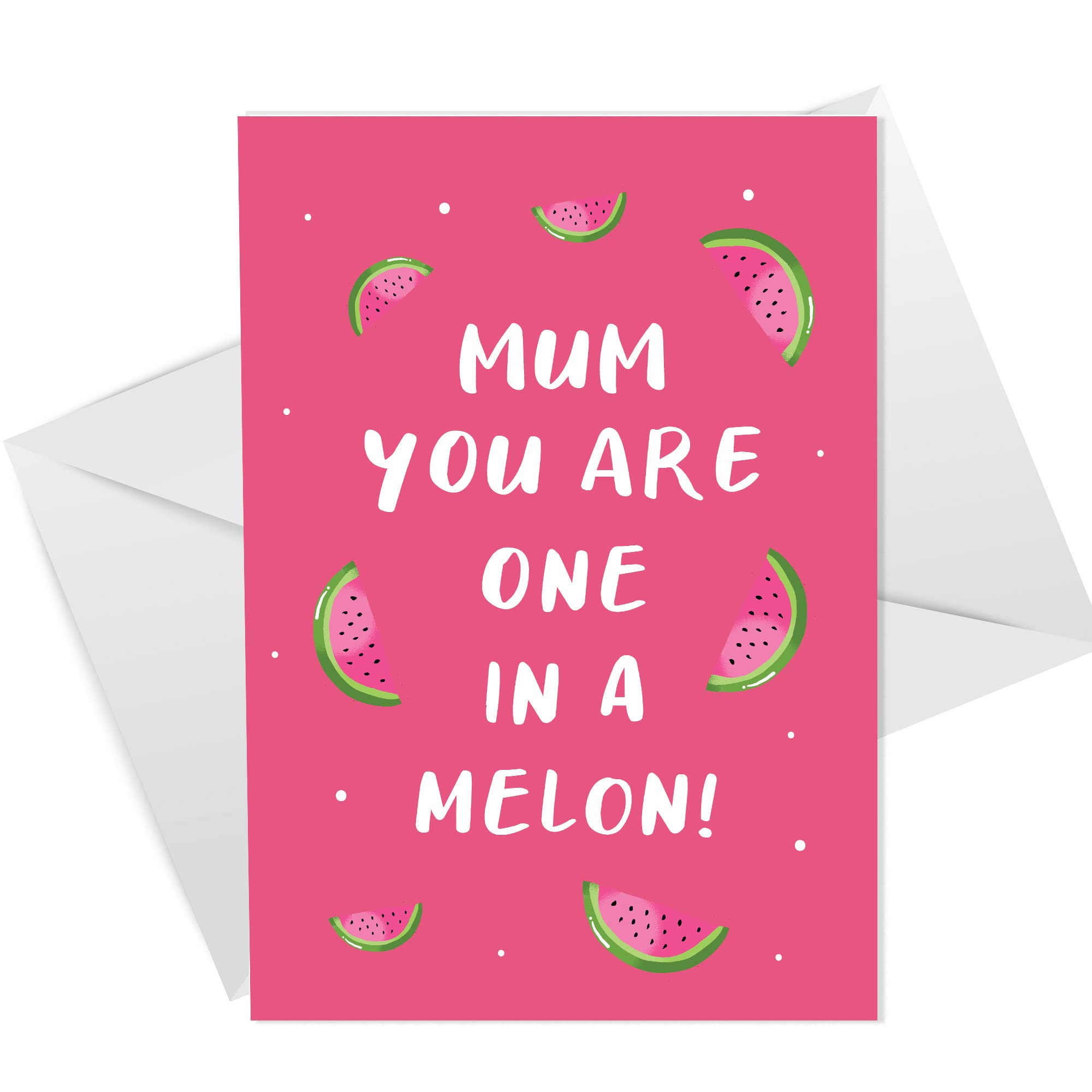 ONE IN A MELON Mothers Day Birthday Card For Mum Funny Card From Daughter Son