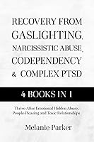Vista 1 de Recovery From Gaslighting, Narcissistic Abuse, Codependency & Complex PTSD Thrive After Emotional Hidden Abuse, People-Pleasing and Toxic