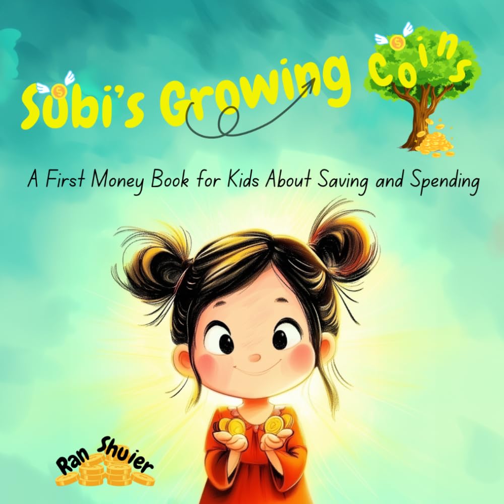 Subi's Growing Coins: A Story About Spending and Saving (Subi’s Money Garden)