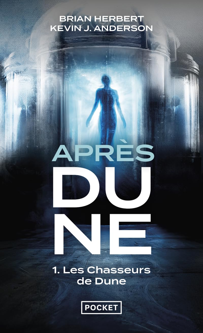 Après Dune - tome 1 Les chasseurs de Dune