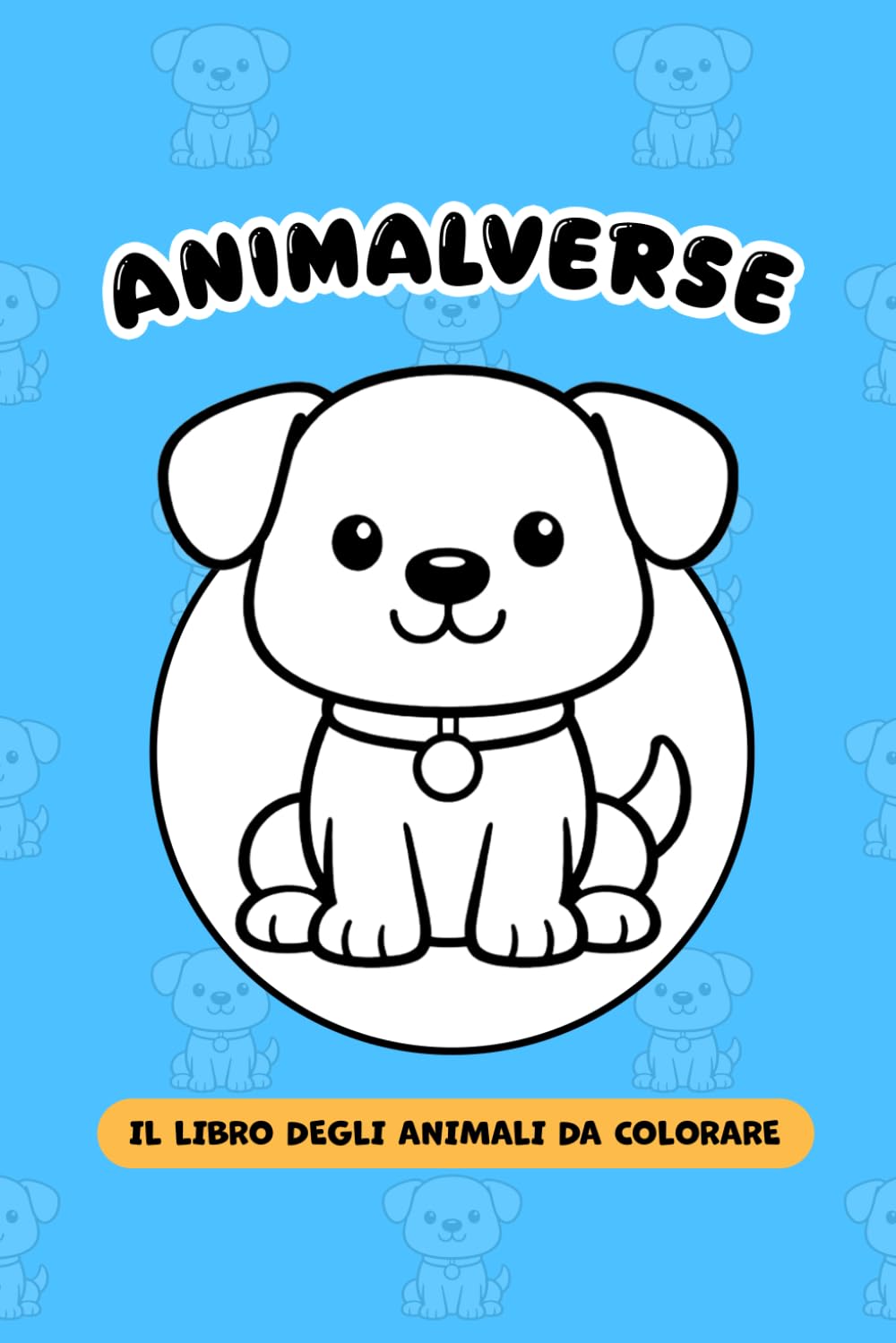 ANIMALVERSE: Il libro degli animali da colorare