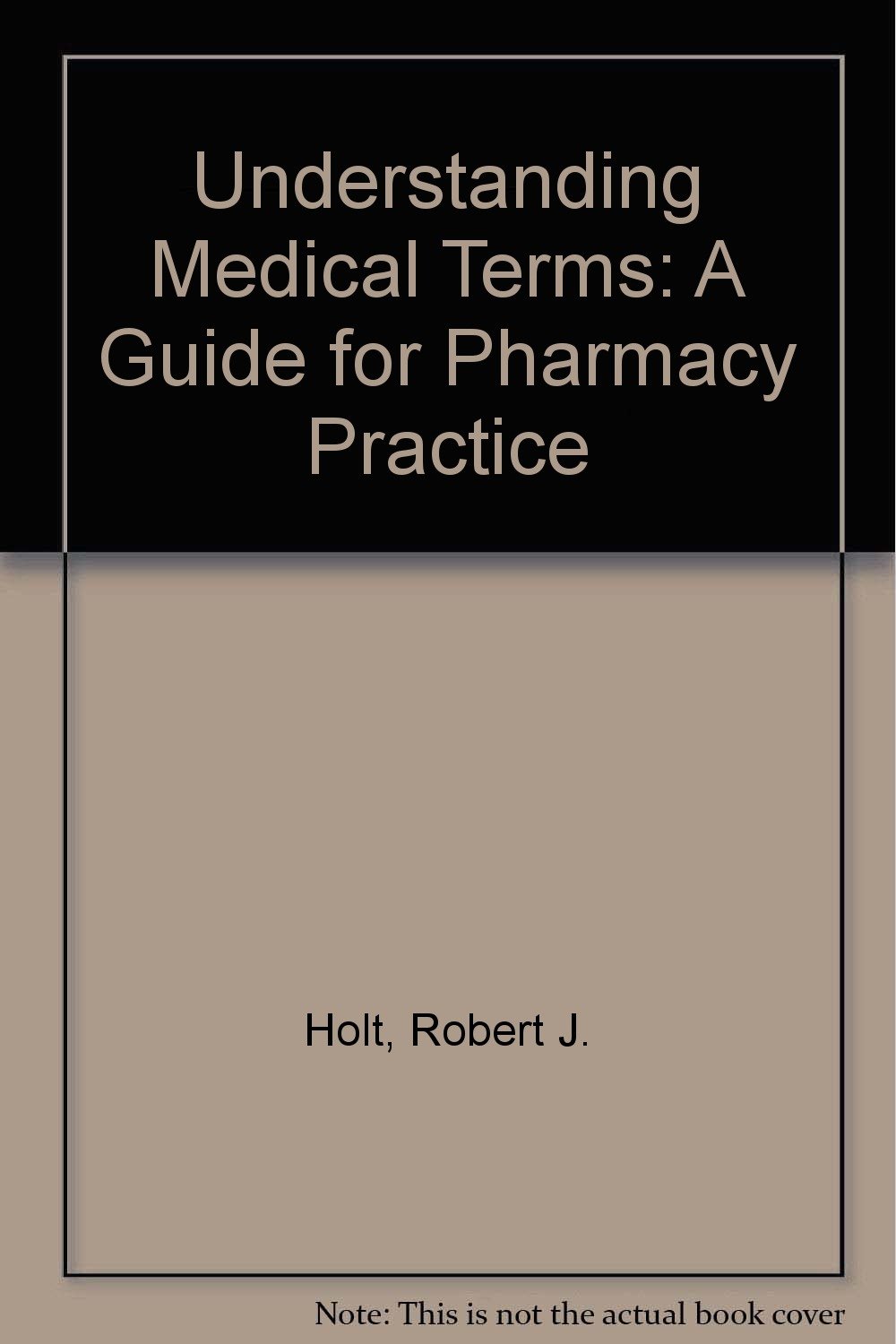 Understanding Medical Terms: A Guide for Pharmacy Practice