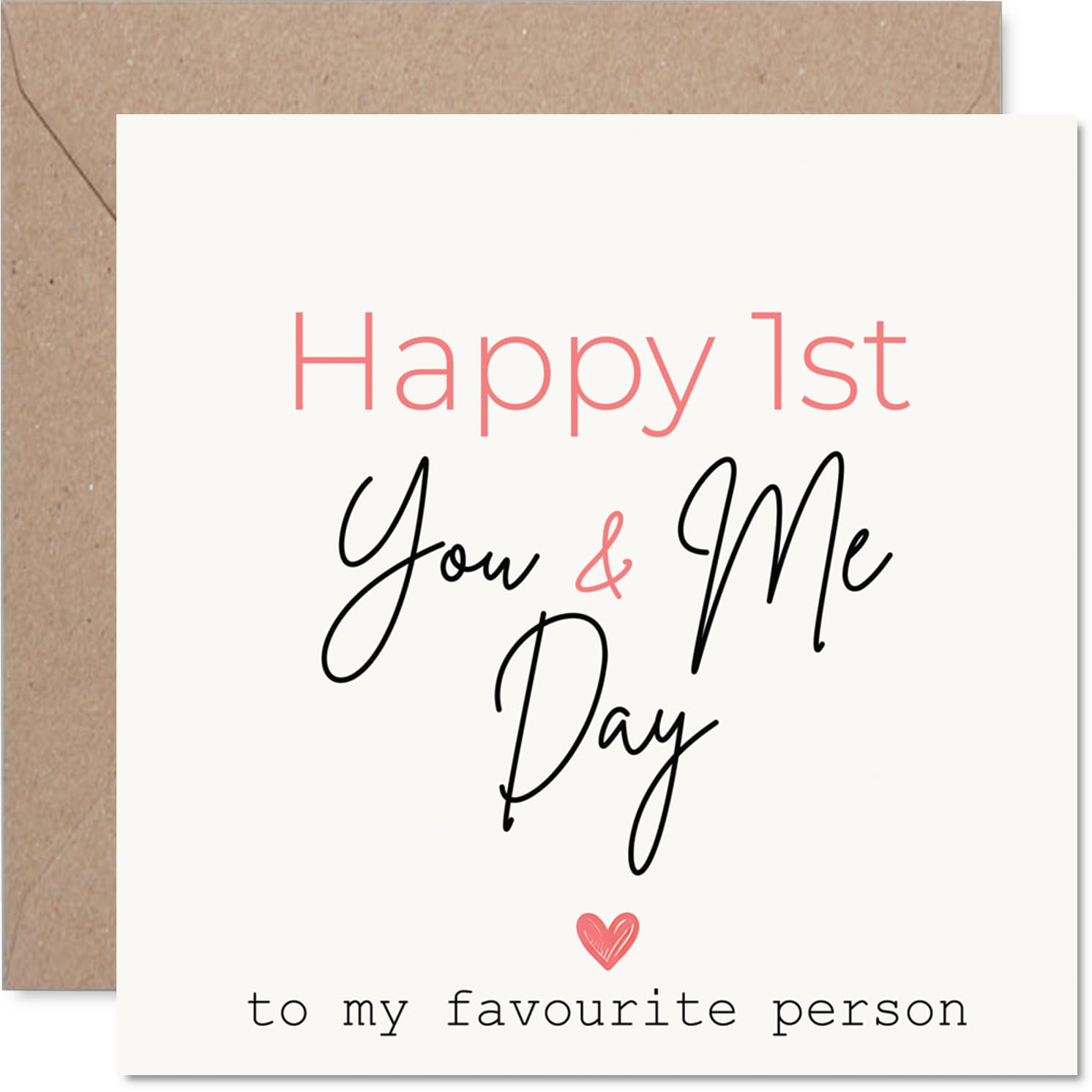 Sentimental 1st Anniversary Card - to My Favourite Person - Minimal Pink and Black Heart Motif with Playful Script - 145mm Square, Envelope Included