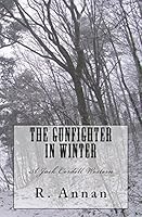 The Gunfighter in Winter 1942338147 Book Cover