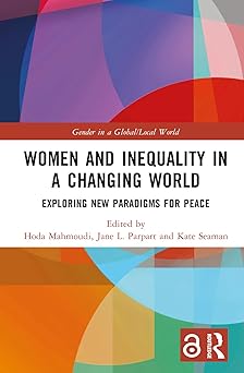 Women and Inequality in a Changing World (Gender in a Global/Local World)-Wow! eBook