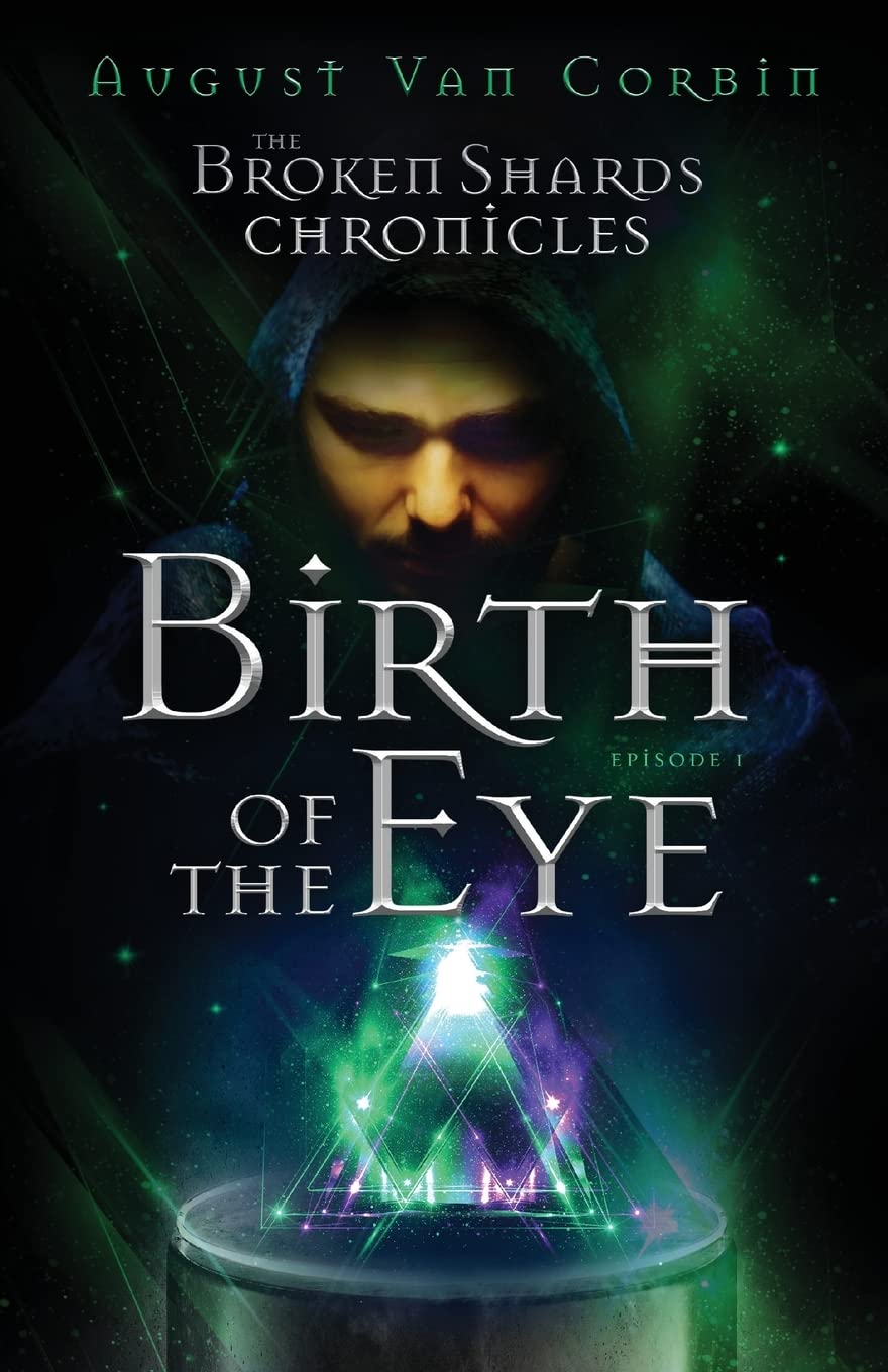 Buy The Broken Shards Chronicles: Episode I - Birth Of The Eye — BookShops.in