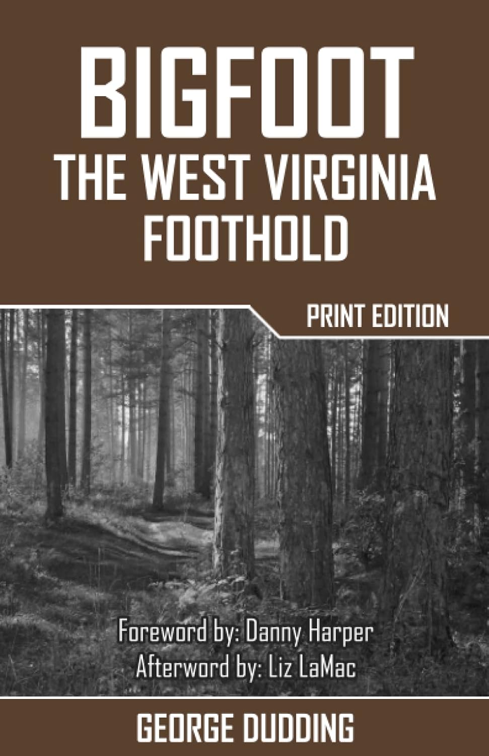 Amazon.com: Bigfoot: The West Virginia Foothold: 9781500109080: Dudding ...