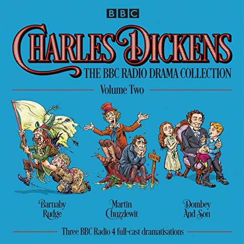 Télécharger Charles Dickens: The BBC Radio Drama Collection: Volume Two: Barnaby Rudge, Martin Chuzzlewit & Domb Gratuit
