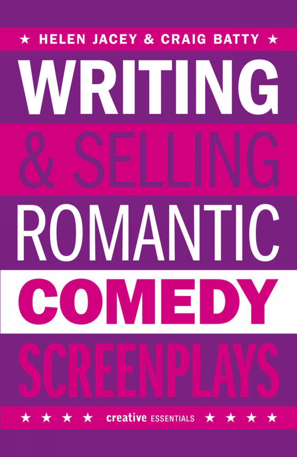 Writing and Selling - Romantic Comedy Screenplays by Craig Batty - 9781843441106