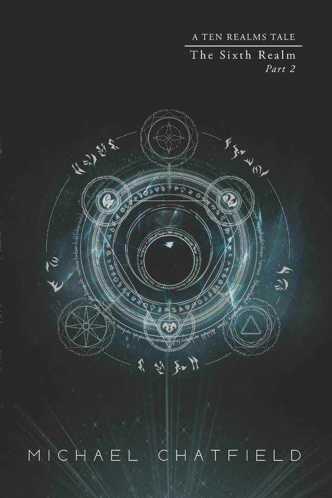 Sixth Realm, Part 2: A LitRPG Fantasy Series (The Ten Realms, Book 7)