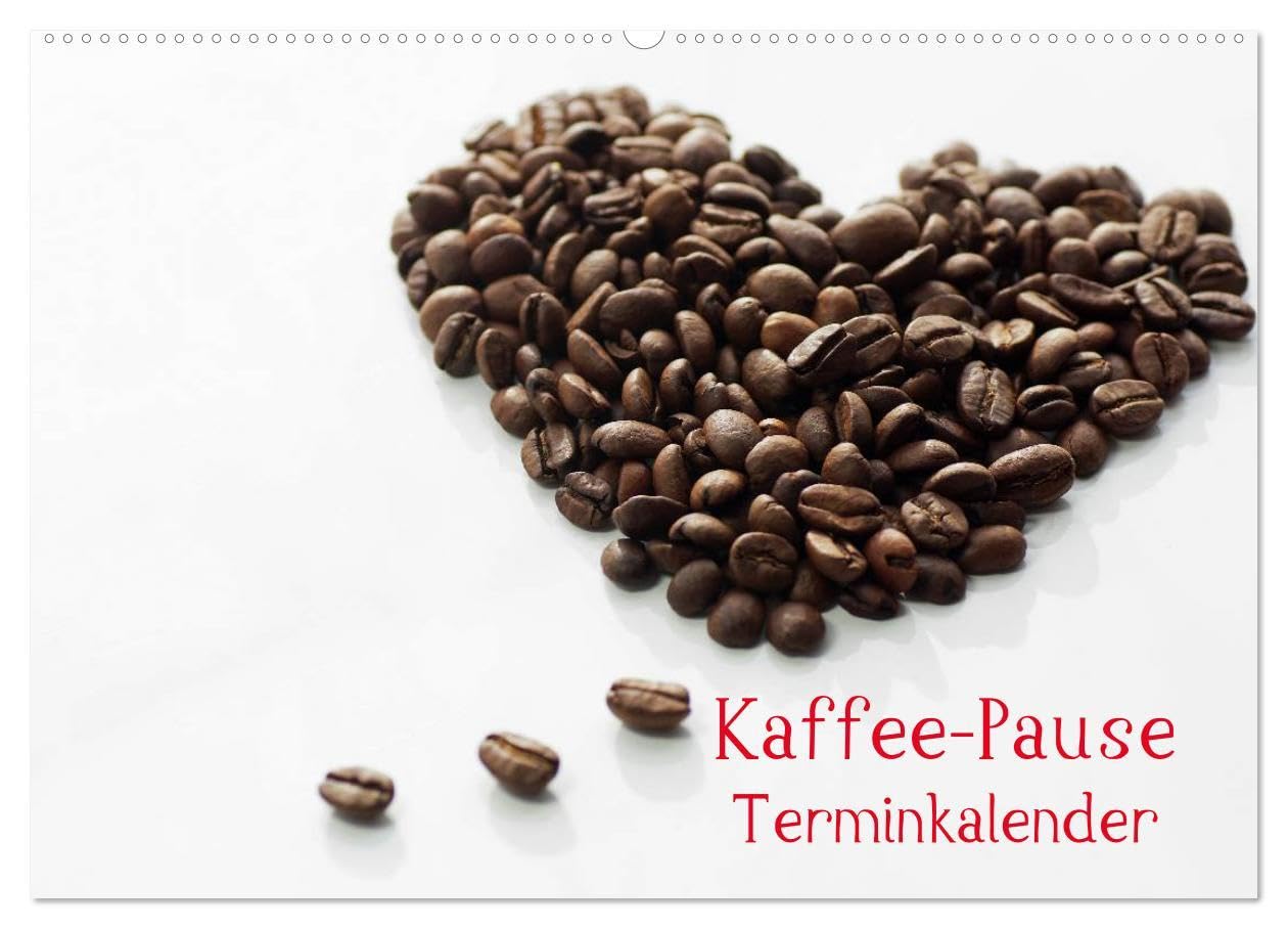Kaffee-Pause Terminkalender (Wandkalender 2026 DIN A2 quer), CALVENDO Monatskalender: Kaffee Pause, das ist der Moment, einen guten Kaffee zu ... und Kraft zu sammeln. (CALVENDO Lifestyle)