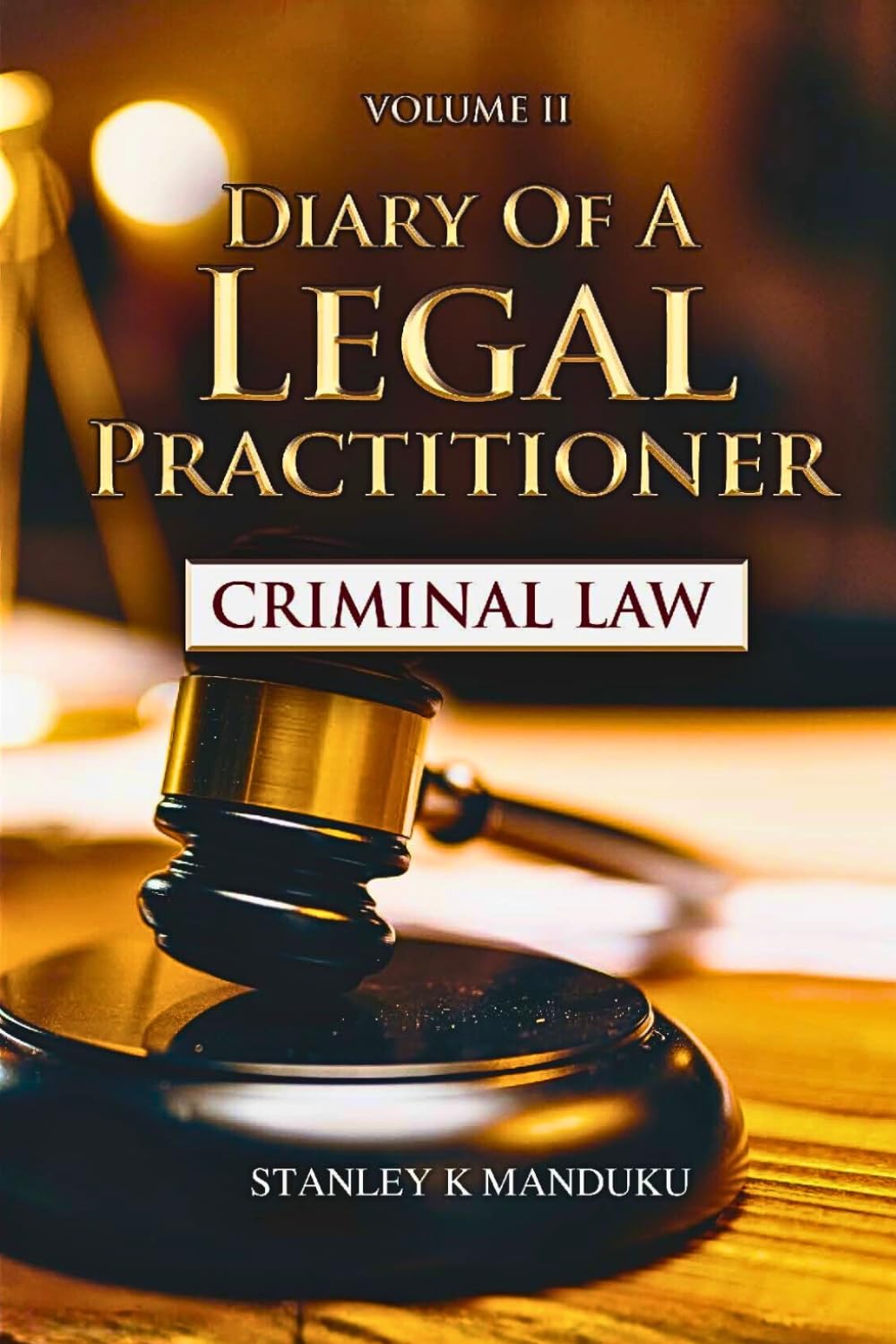 Diary of a Legal Practitioner Criminal Law Volume Two