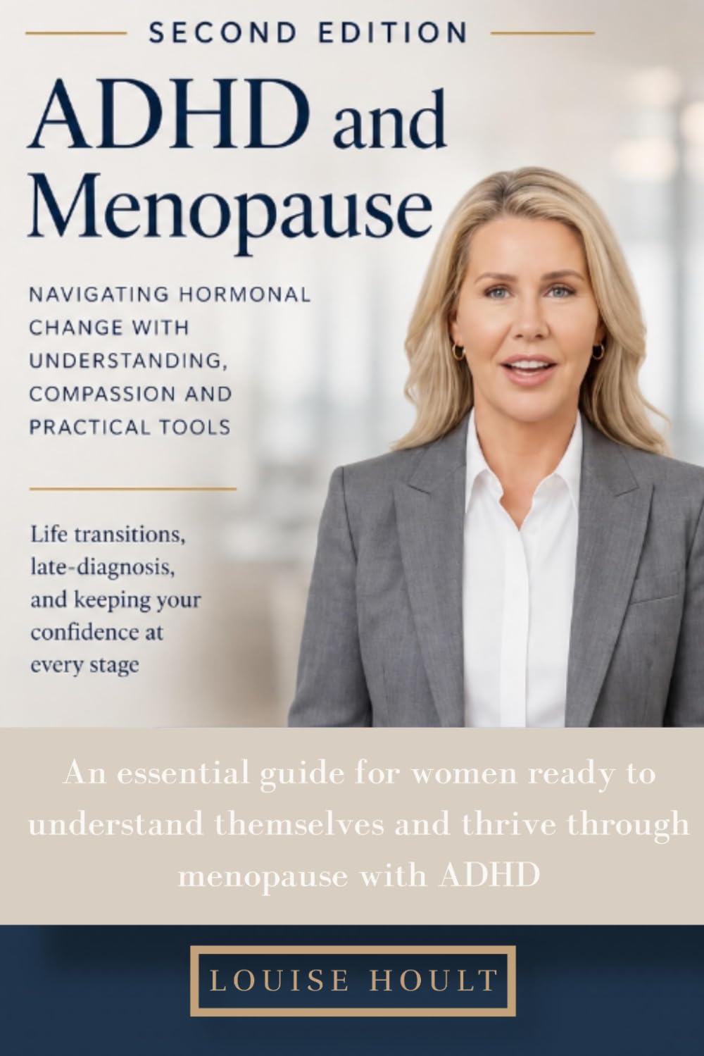 ADHD and Menopause 2nd Edition: Navigating Hormonal Change with Understanding, Compassion and Practical Tools