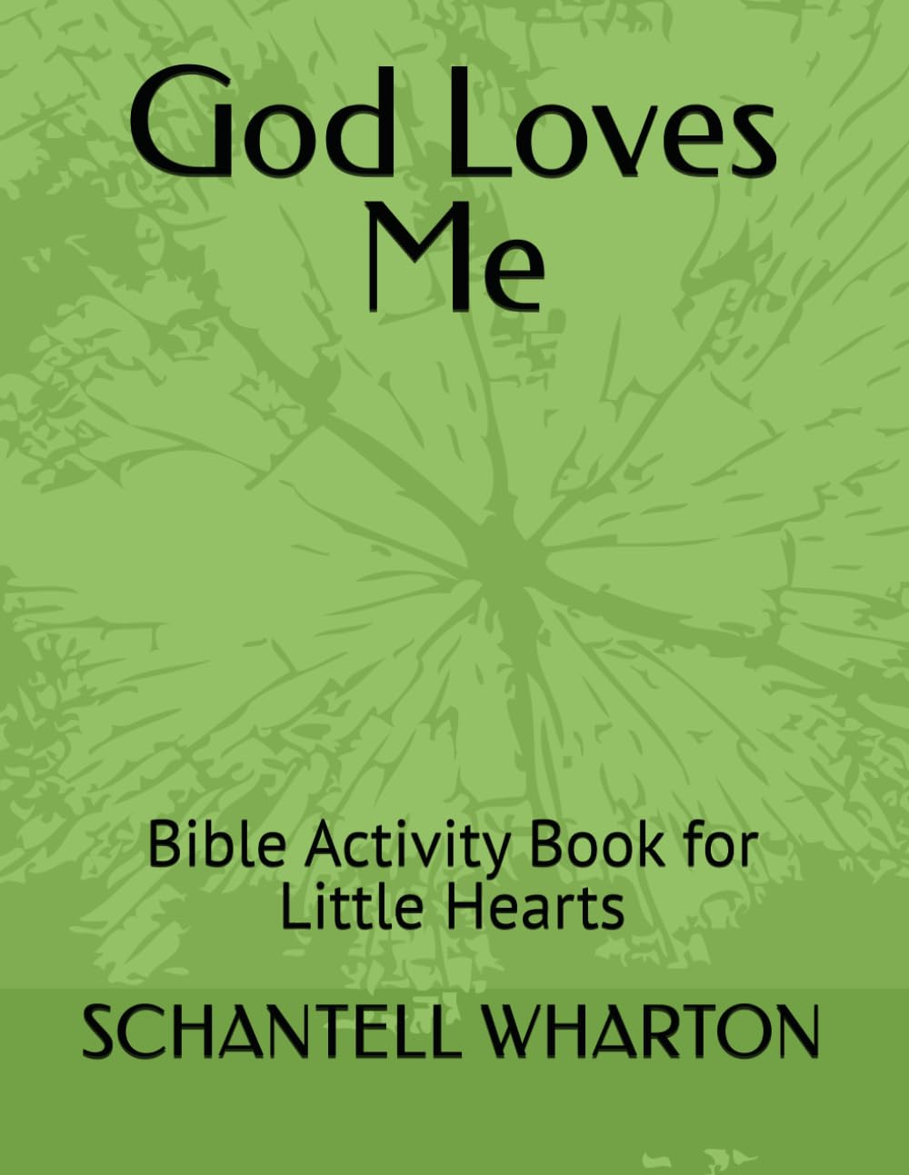 God Loves Me: Bible Activity Book for Little Hearts