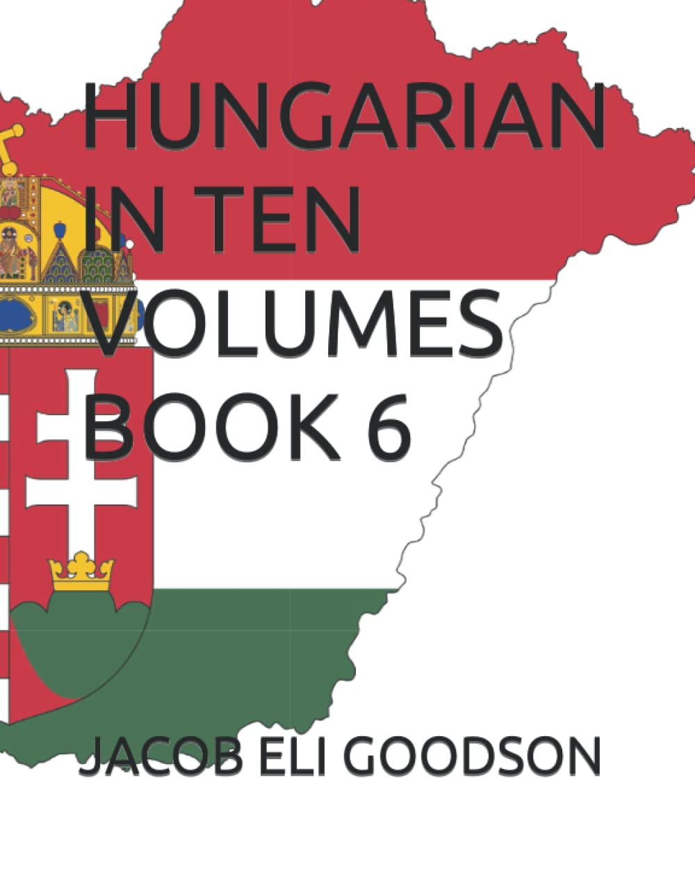 HUNGARIAN IN TEN VOLUMES BOOK 6