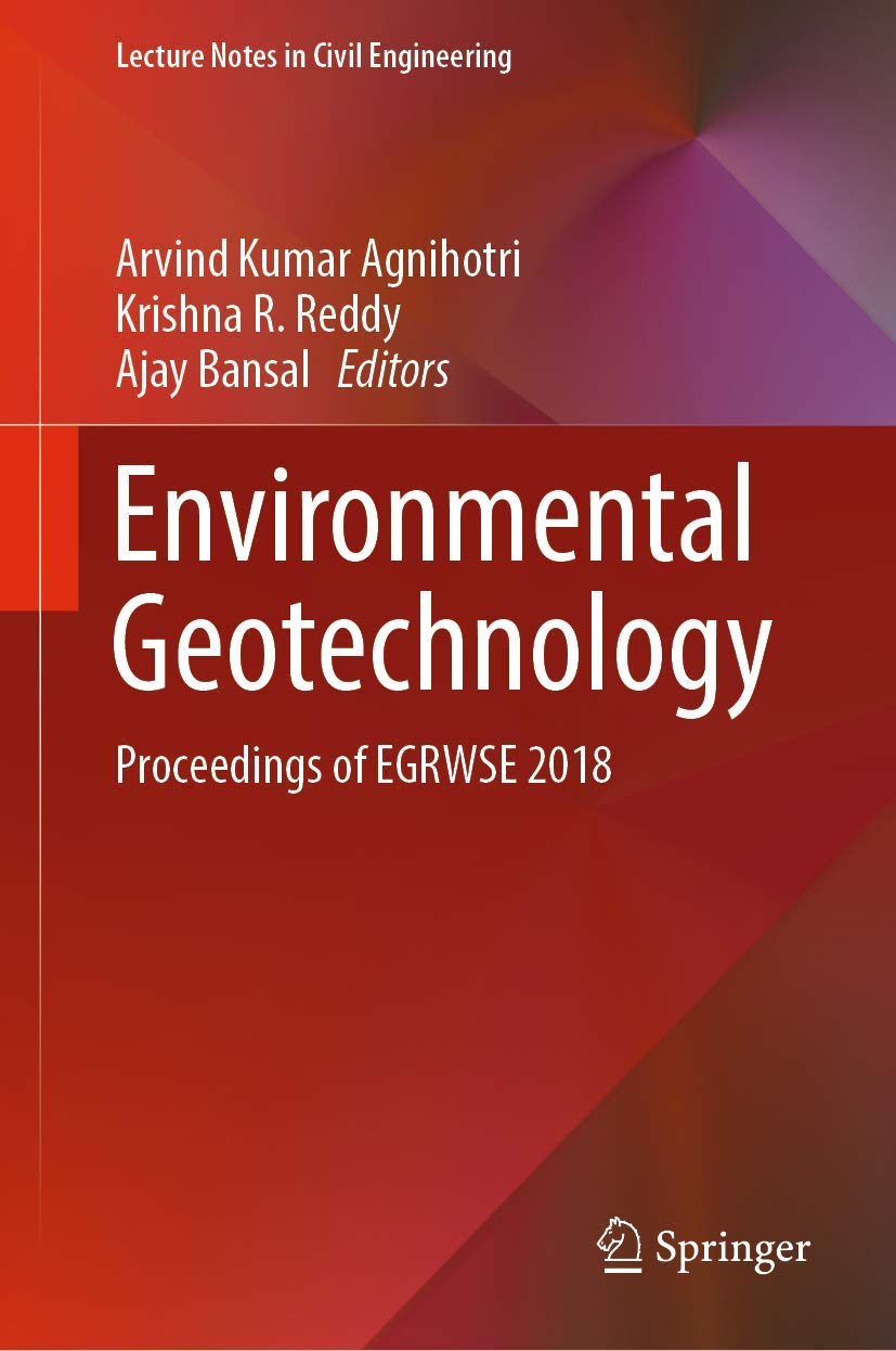 Environmental Geotechnology: Proceedings of EGRWSE 2018 (Lecture Notes in Civil Engineering, 31)