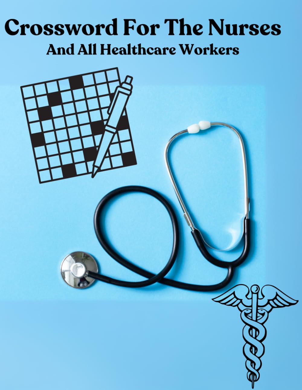 Crossword For The Nurses: And All Healthcare Workers