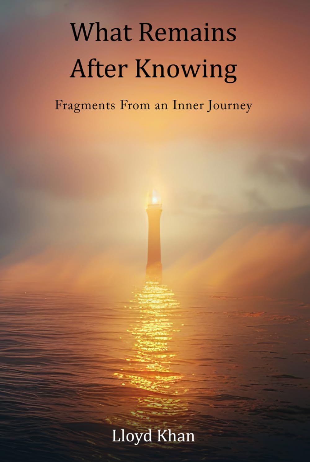 What Remains After Knowing: Fragments From an Inner Journey