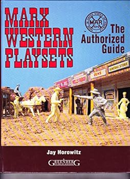 Hardcover Marx Western Playsets: The Authorized Guide Book