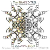The Shaded Tree Coloring Book: Magical Mandalas from the Rainbow Forest (S.A.M. Colors Vol. 1) 1540622843 Book Cover