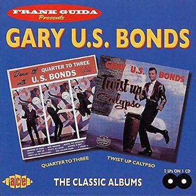 Dance 'Til Quarter To Three With U.S. Bonds/Twist Up Calypso