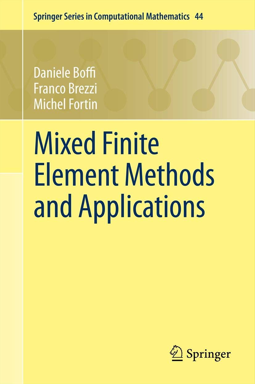 Mixed Finite Element Methods and Applications: 44 (Springer Series in Computational Mathematics, 44)