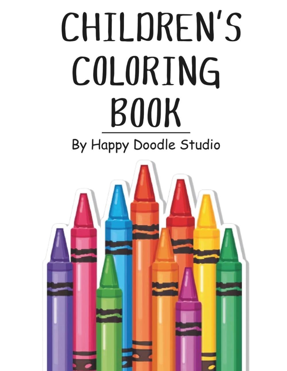 Children's Coloring Book: Fun and Easy Coloring Pages for Ages 3–8