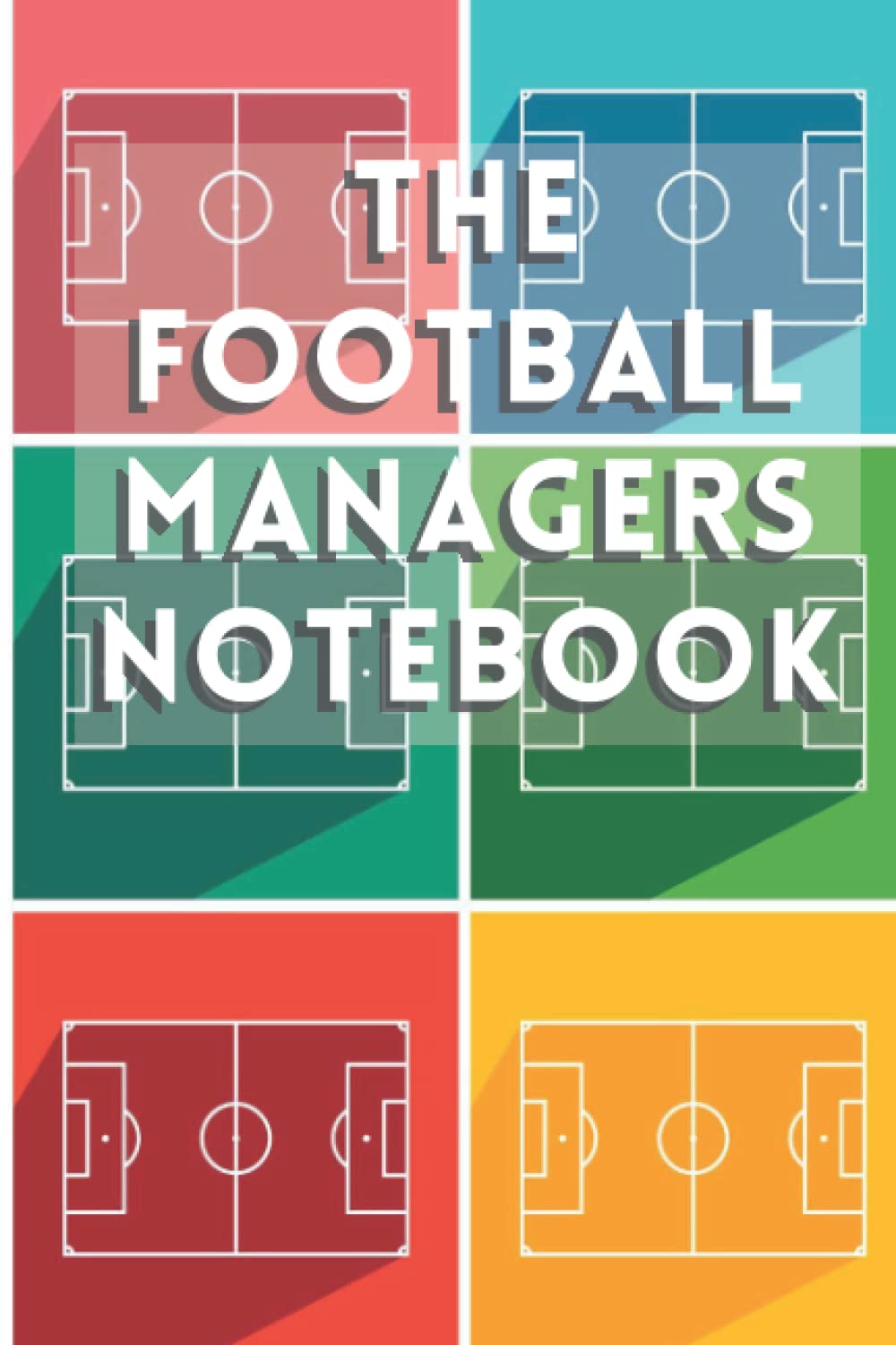 THE FOOTBALL MANAGERS NOTEBOOK