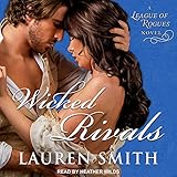 Wicked Rivals: League of Rogues Series, Book 4