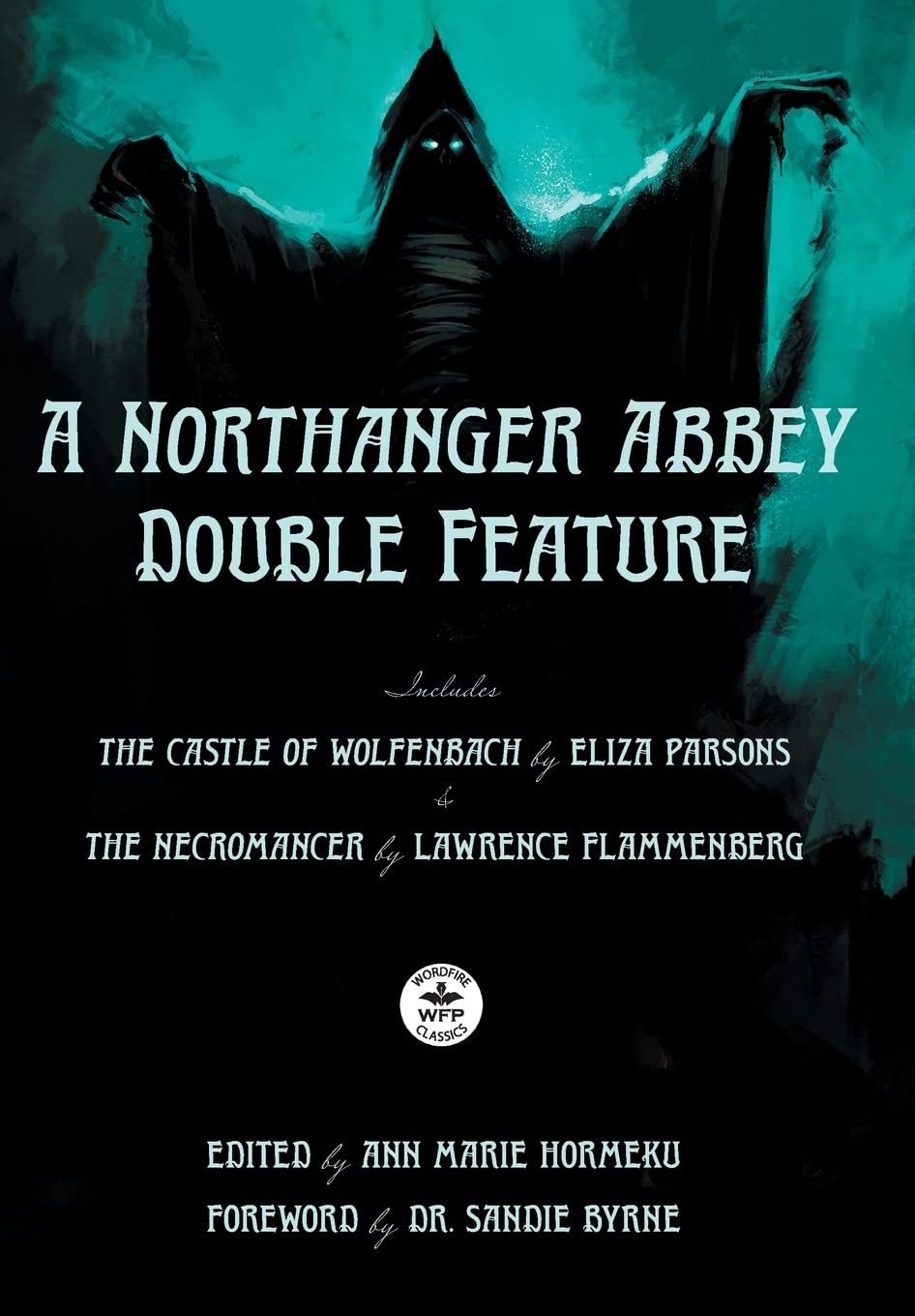 Buy A Northanger Abbey Double Feature: The Castle of Wolfenbach by Eliza Parsons & The Necromancer by Lawrence Flammenberg โ BookShops.in
