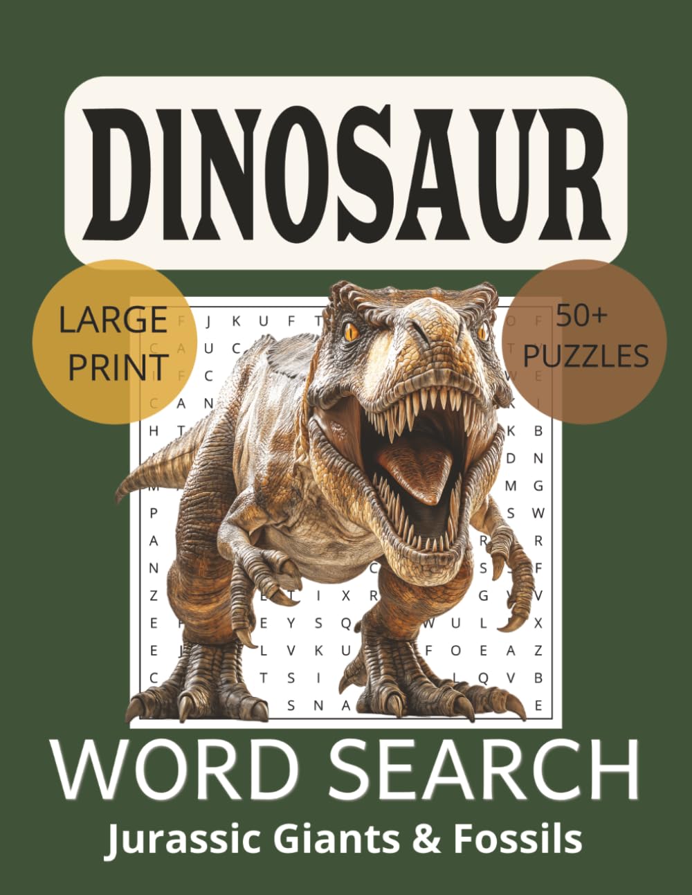 Dinosaur Word Search for Adults: Prehistoric Puzzles and Fossil Fun: Word Searches with Easy-to-Read Print about Dinosaurs, Fossils, Discoveries and ... Gift for Vacations, Holidays and Free Times
