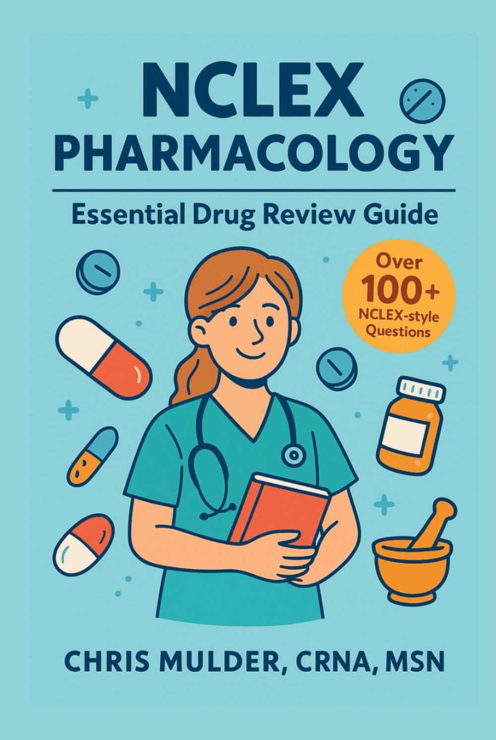 NCLEX Pharmacology: Essential Drug Review Guide (NCLEX Essential Review Guides)