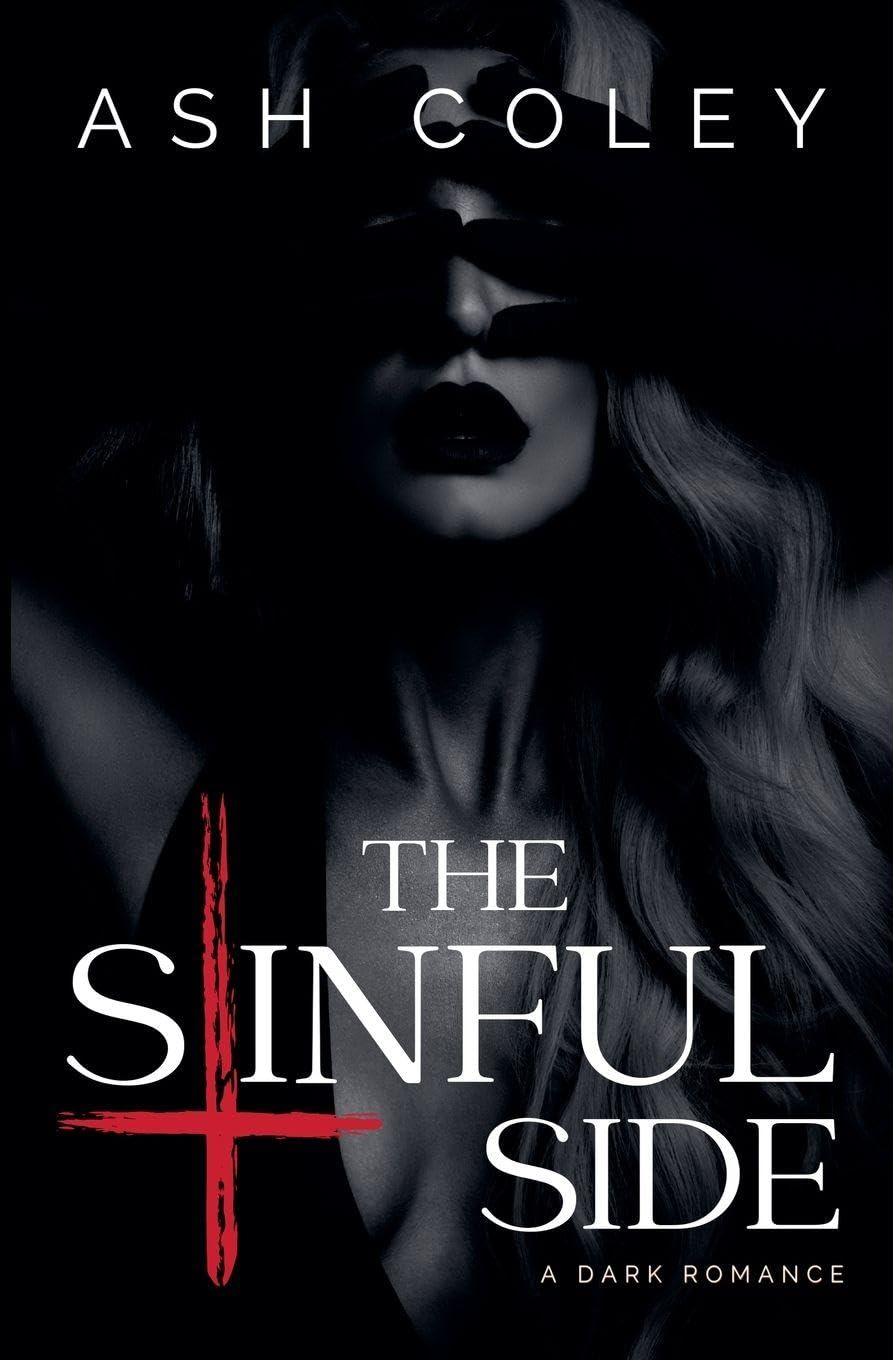 The Sinful Side: 1 (The Dark Side Duet)