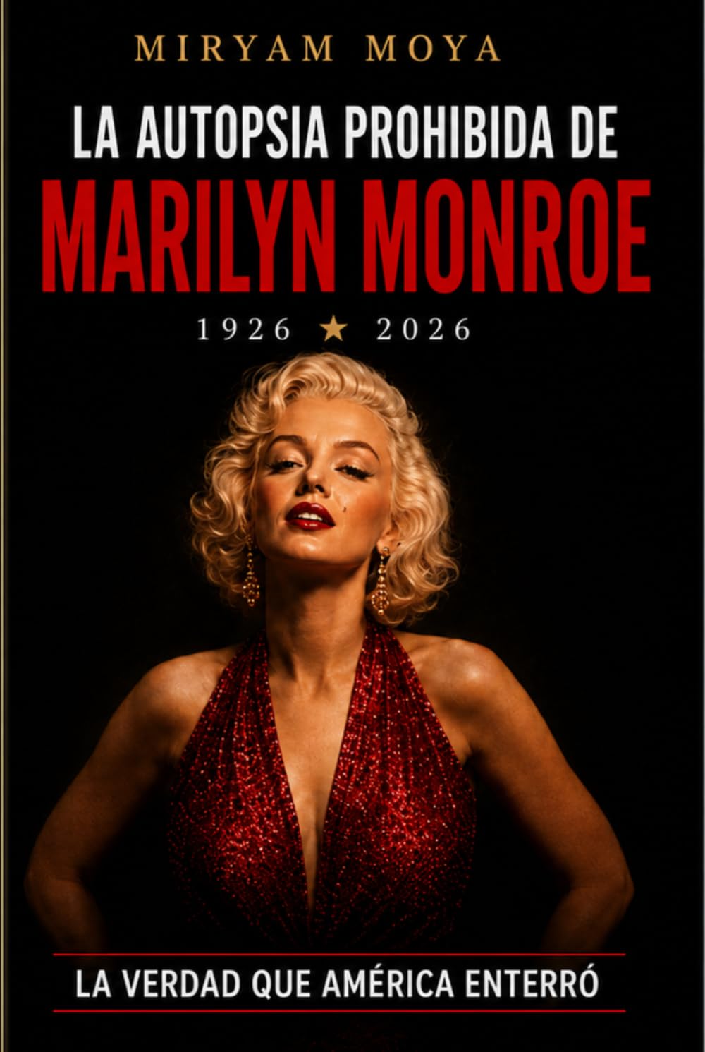 LA AUTOPSIA PROHIBIDA DE MARILYN MONROE: LA INVESTIGACIÓN FORENSE QUE DESMONTA LA VERSIÓN OFICIAL DE SU MUERTE