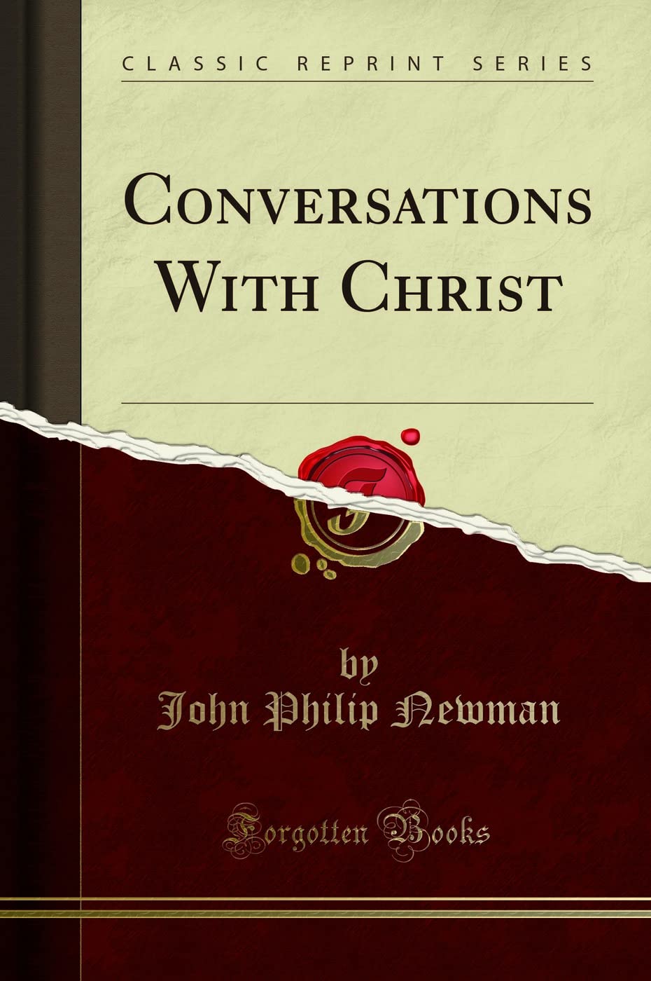 Conversations With Christ (Classic Reprint)