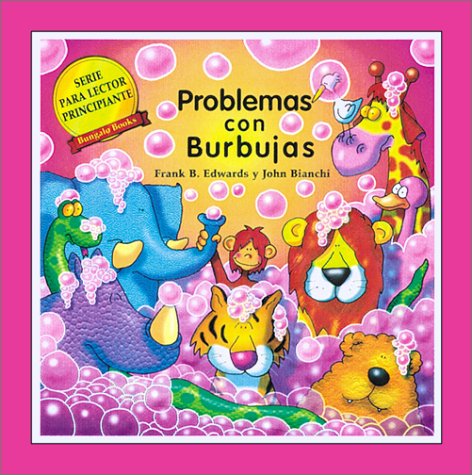 Problemas con Burbujas (Serie Para Lector Princ... 0921285655 Book Cover