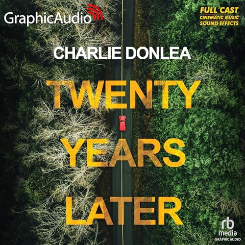 Twenty Years Later (Dramatized Adaptation) by Charlie Donlea episode artwork