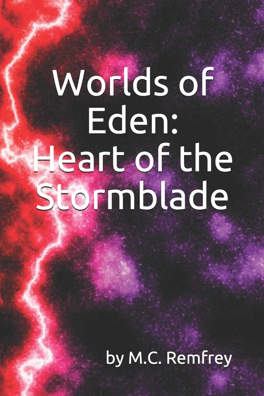 Worlds of Eden: Heart of the Stormblade (Worlds of Eden: Legend of the Stormblade)