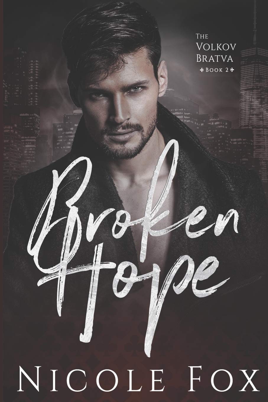 Broken Hope: A Dark Mafia Romance: 2 (Volkov Bratva)