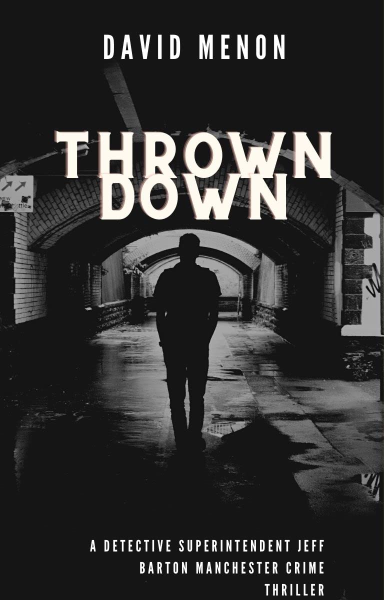 Thrown Down A Detective Jeff Barton Manchester Crime