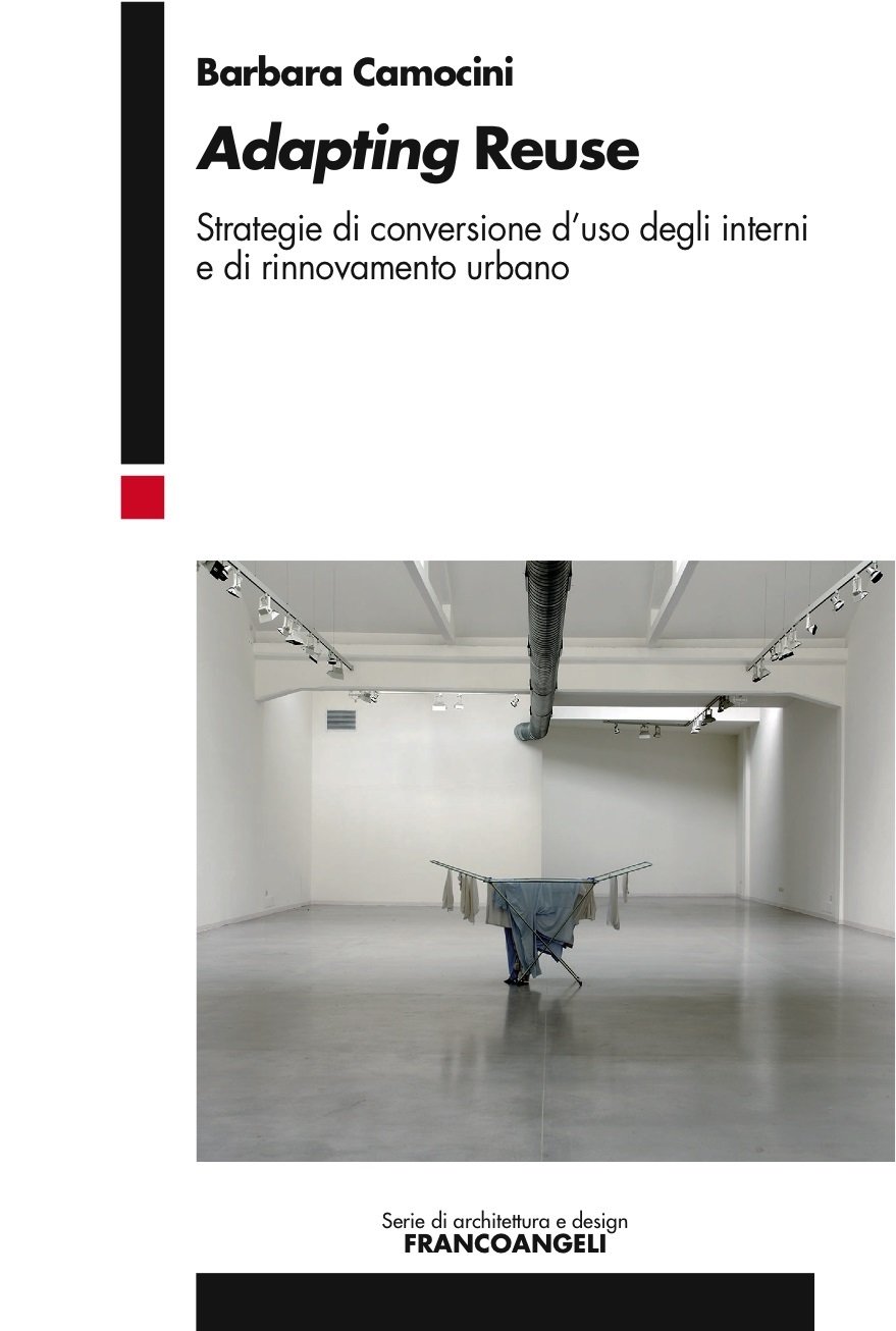 Adapting Reuse livre architecture rénovation urbaine et design