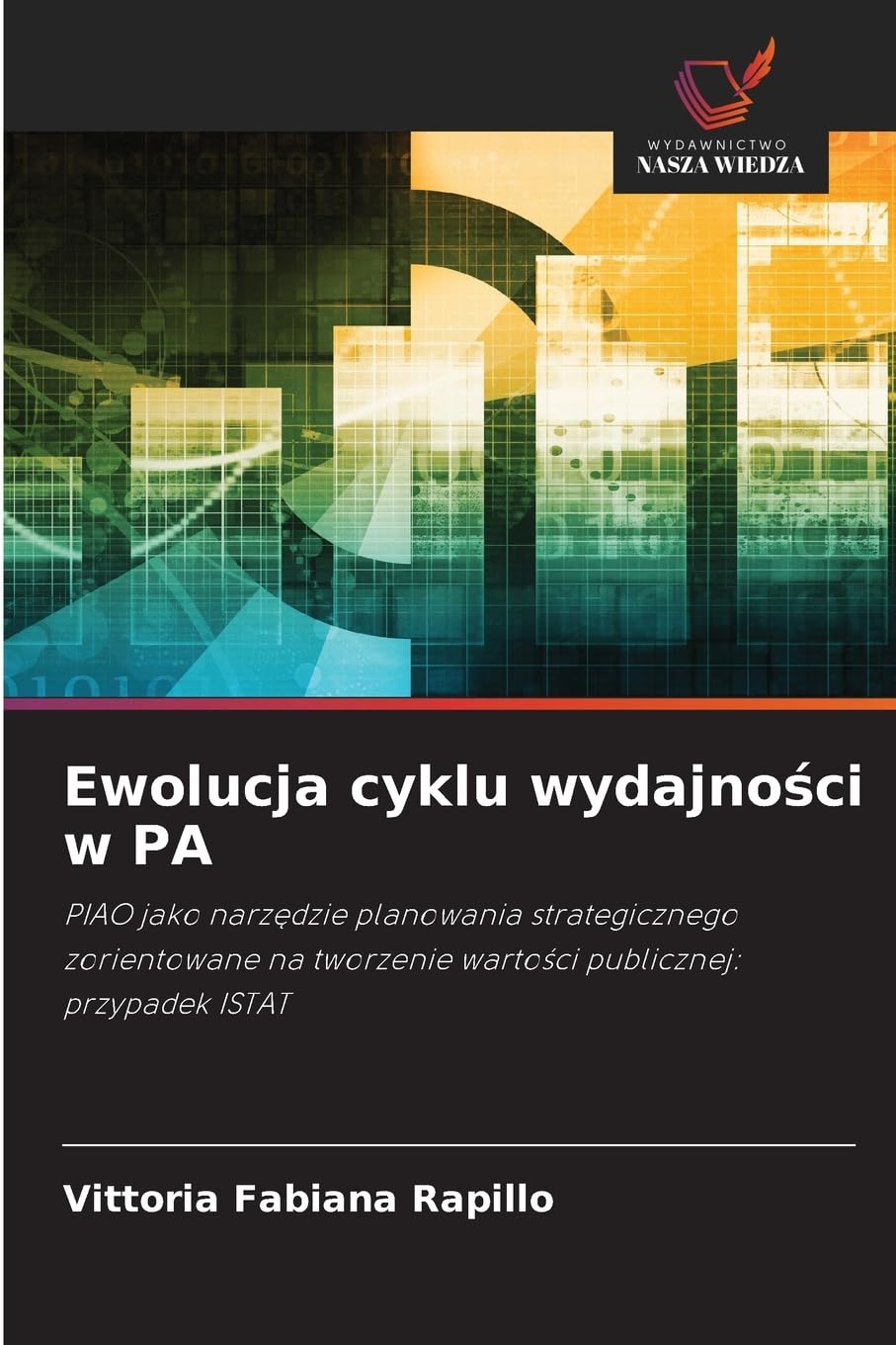 Ewolucja cyklu wydajności w PA: PIAO jako narzędzie planowania strategicznego zorientowane na tworzenie wartości publicznej: przypadek ISTAT