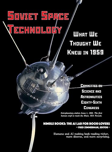Soviet Space Technology: What We Thought We Knew in 1959 (Space Power)