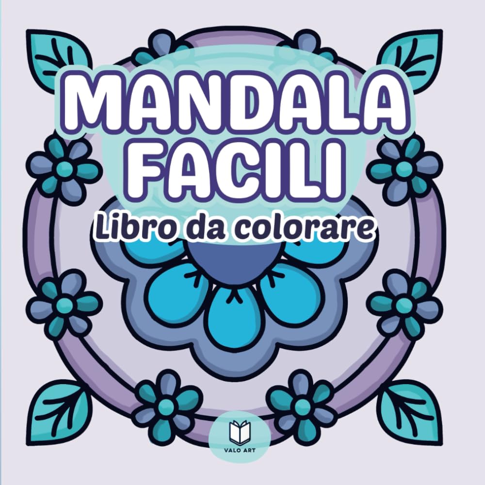 Mandala facili. Libro da colorare per adulti e bambini