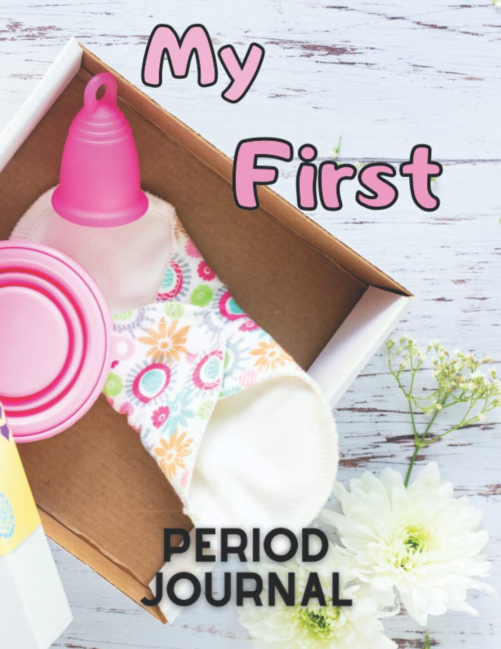 Buy My First Period Journal Menstrual Cycle for Teens, girls and Women