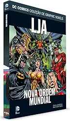 DC Graphic Novels. Liga da Justiça. Nova Ordem Mundial