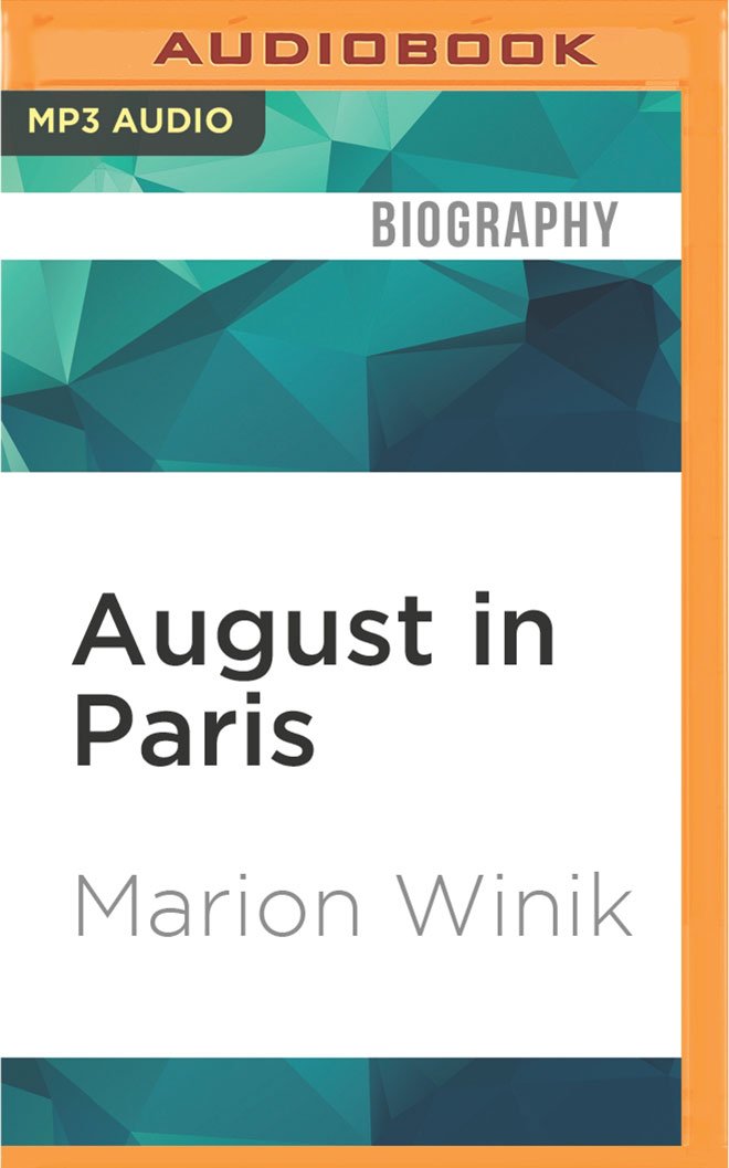 August in Paris: And Other Travel Misadventures